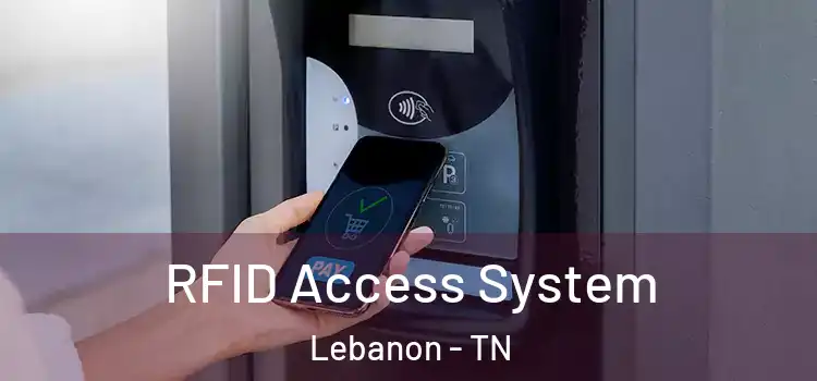 RFID Access System Lebanon - TN